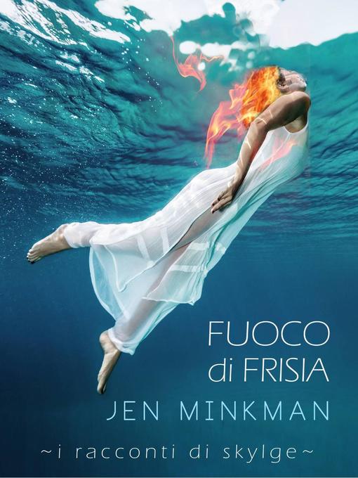 Title details for Fuoco di Frisia by Jen Minkman - Wait list